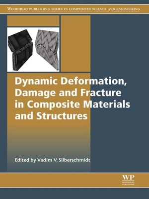cover image of Dynamic Deformation, Damage and Fracture in Composite Materials and Structures